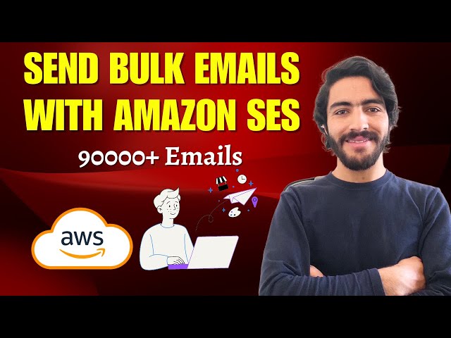 AWS SES | How to Send Bulk Emails Using Amazon SES | Email Marketing