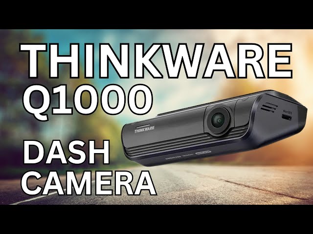 Thinkware Q1000 Dashcam FULL REVIEW