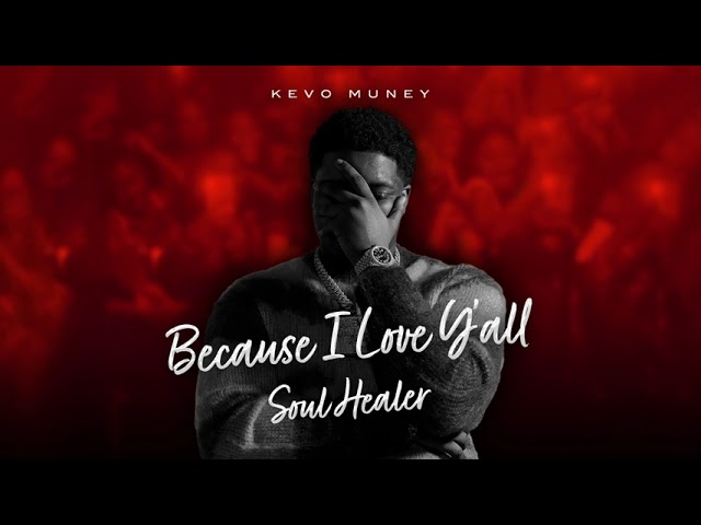 Kevo Muney - Soul Healer [Official Audio]