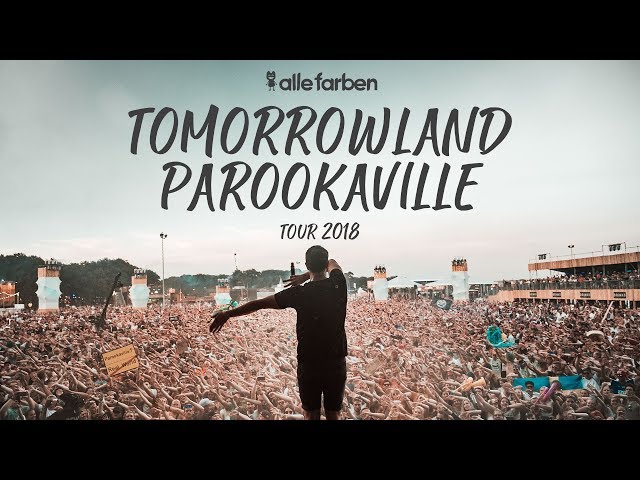 TOMORROWLAND x PAROOKAVILLE - ALLE FARBEN TOUR 2018