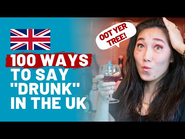 Top 100 British Slang Words for DRUNK 🍻🇬🇧 (English Drinking Slang)