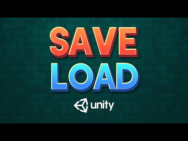 SAVE & LOAD SYSTEM in Unity