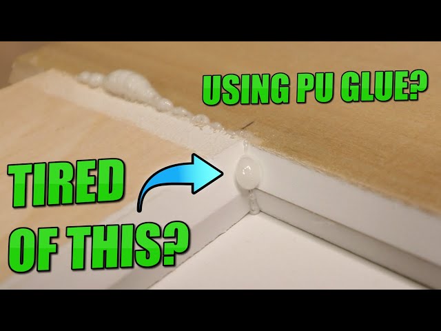 Neat trick when working with PU Glue. Polyurethane Glue Hack