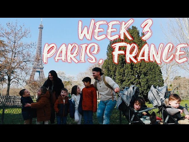 How We Visited PARIS WITH 9 KIDS! || WEEK 3: Paris, France || Full Time Traveling Family of 11