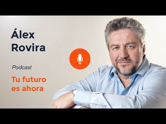 Tu futuro es ahora - Álex Rovira