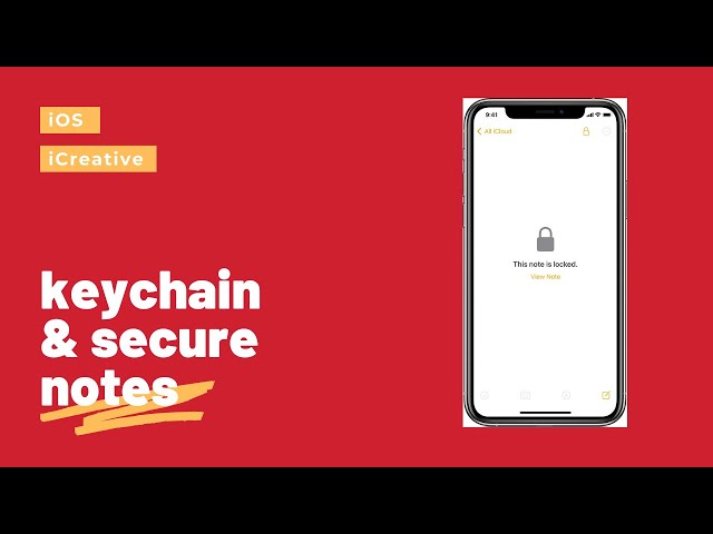 Keychain and Secure Notes macOS and IOS