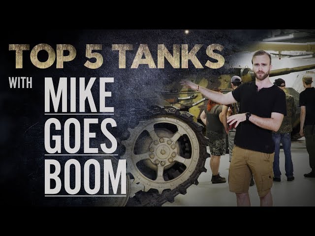 Mike Goes Boom | Top 5 Tanks | The Tank Museum