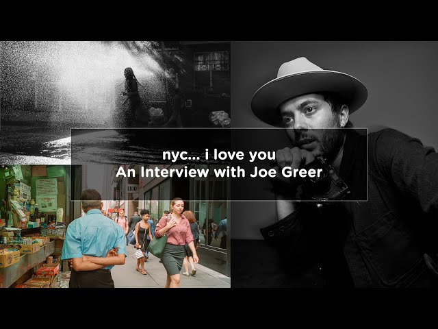 nyc... i love you - An Interview with Joe Greer