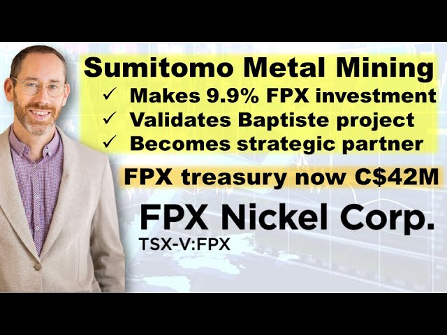 FPX Nickel’s Baptiste Deposit Validated by Sumitomo Metal Mining’s 9.9% Investment