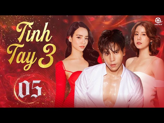 TÌNH TAY BA - Tập 05 | Drama Thái Lan Em Chồng Yêu Nhầm Chị Dâu Siêu Hay 2023 (Lồng Tiếng)