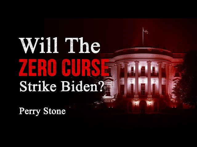 Will The Zero Curse Strike Biden | Perry Stone