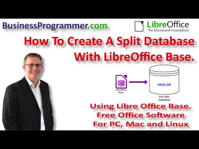 How To Create  A LibreOffice Base Split Database