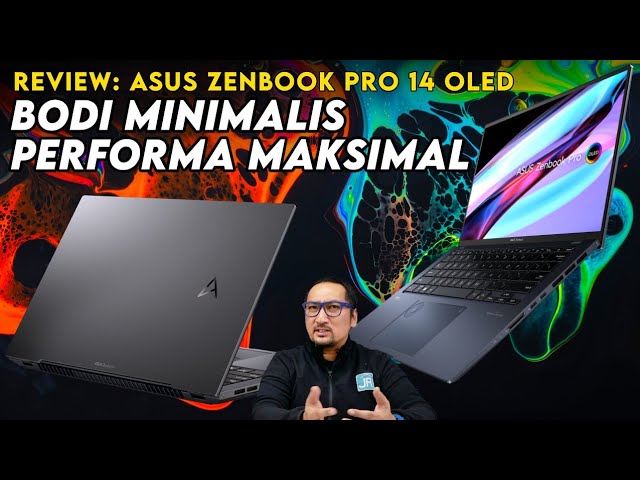 Laptop Mungil Performa Super Tinggi utk Kreator & Pekerjaan Berat! REVIEW ASUS Zenbook Pro 14 OLED