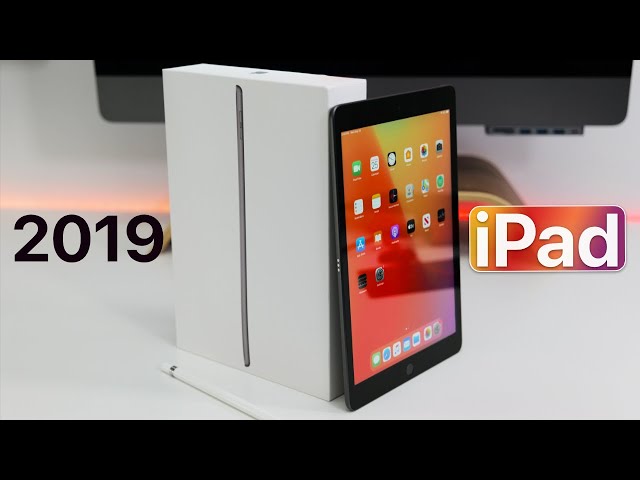2019 iPad (7th Gen) - Unboxing, Comparison and First Look