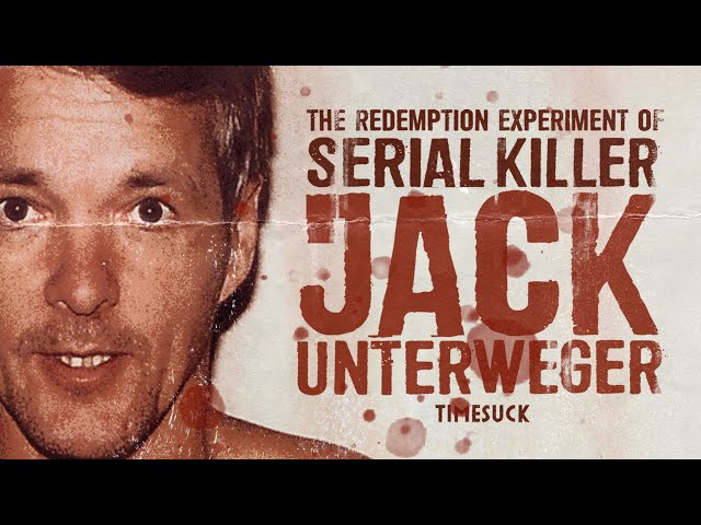 Timesuck | The Redemption Experiment of Serial Killer Jack Unterweger