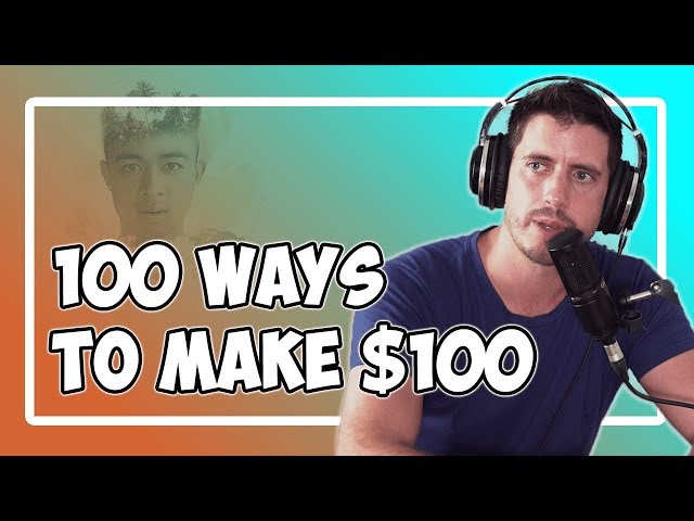 TOP 100 Ways To Make $100 PER DAY As A Broke Individual