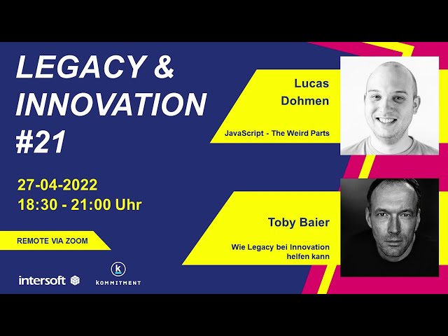 Legacy&Innovation #21 | Toby Baier Wie Legacy bei innovation helfen kann | 27.04.22