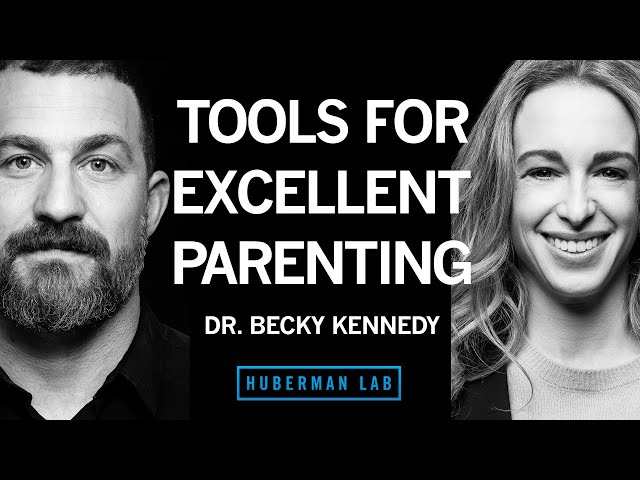 Dr. Becky Kennedy: Protocols for Excellent Parenting & Improving Relationships of All Kinds