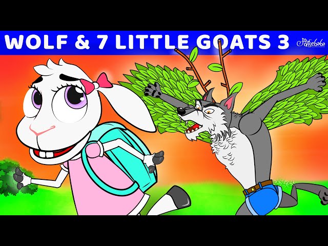 The Bad Wolf & 7 Little Goats 3 - Back to School | Bedtime Stories for Kids in English | Fairy Tales