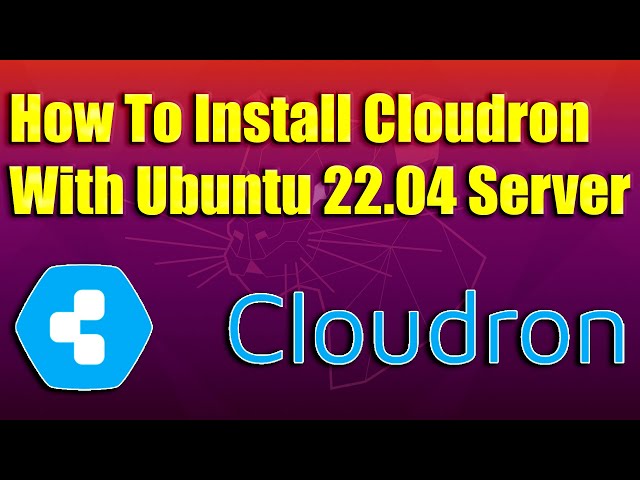 How To Install Cloudron With Ubuntu 22.04 Server