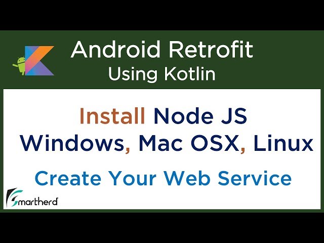 Installing Node and NPM on Windows, Mac OS X, and Linux [ Ubuntu ]. Retrofit Android Tutorial #2.4