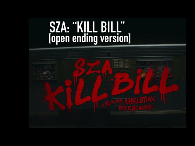 SZA: "Kill Bill" [Open Ending Version]