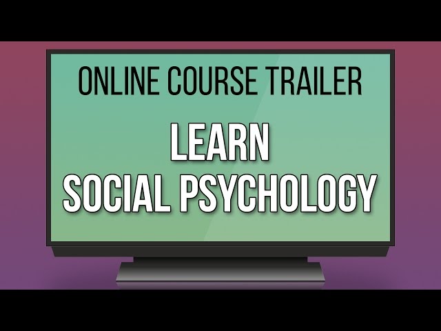 Learn Social Psychology - Udemy Course Trailer