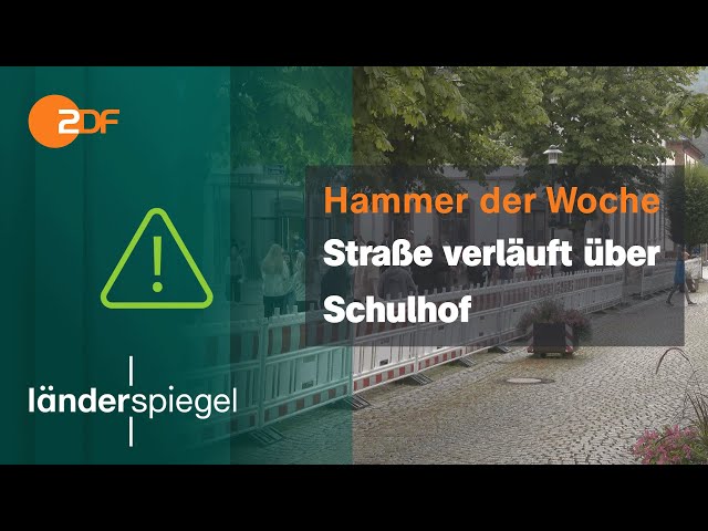 Straße verläuft über Schulhof | Hammer der Woche vom 29.07.23 | ZDF