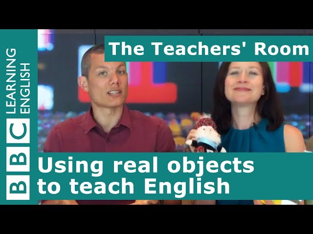 The Teachers' Room: Using real objects to teach English