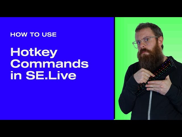 How to use Hotkeys in SE.Live