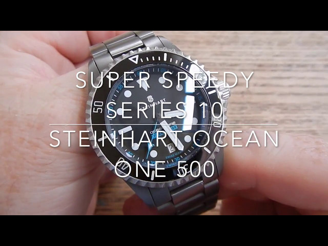 Super Speedy Series 10 - Steinhart Ocean One 500 Titanium