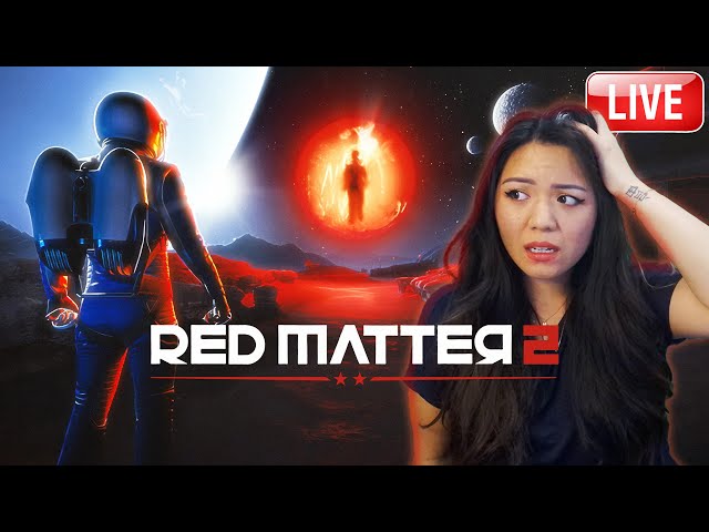 🔴 Goodbye Earth, I'm Living In Space Now. (Red Matter 2 VR)