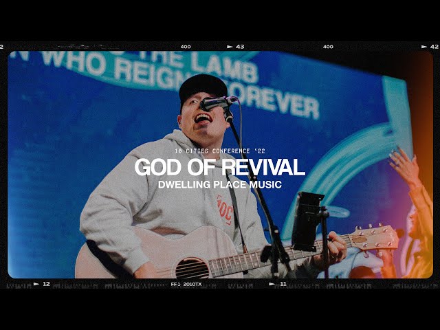 GOD OF REVIVAL - Dwelling Place Music