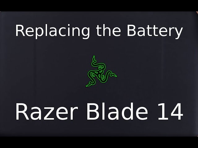 Razer Blade 14 Battery Replacement