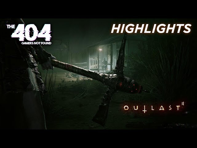 Outlast 2: Play Through Highlights