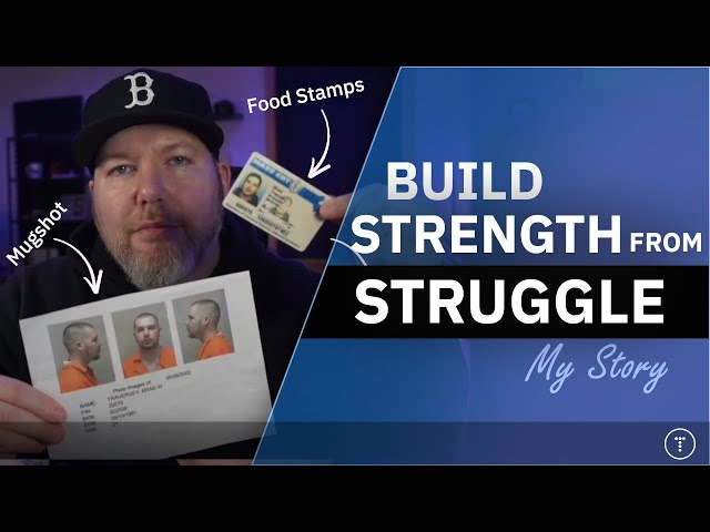 Build Strength From Struggle | My Story