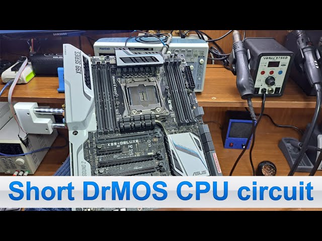 Asus X99 Deluxe | Short circuit CPU DrMOS | Full Repair