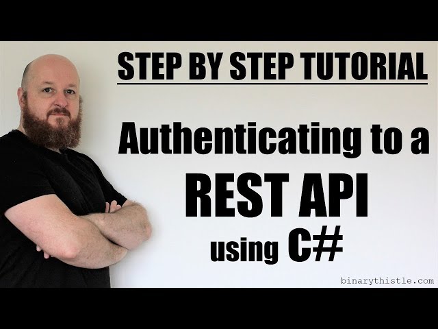 Step by Step Tutorial - Authenticating to a REST API in c#