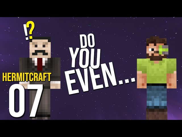 Hermitcraft 10  - Episode 7: I finally asked him