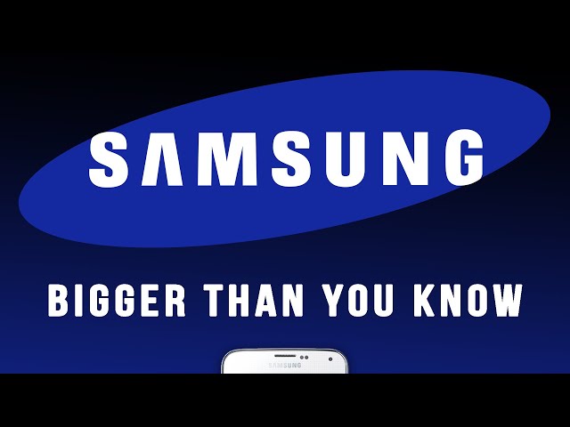 Samsung - Bigger Than You Know