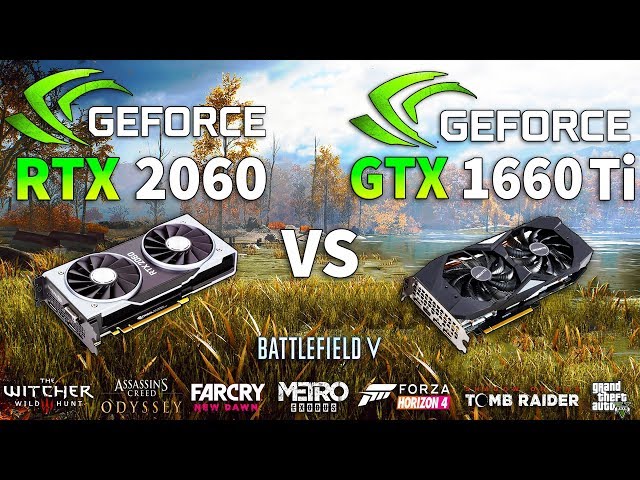 GTX 1660 Ti vs RTX 2060 Test in 8 Games