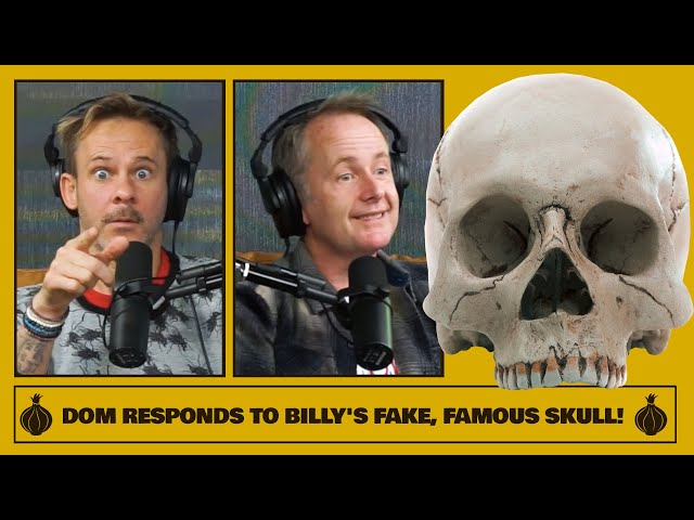 Dom Responds to Billy's Fake, Famous Skull
