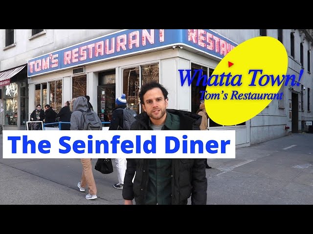 Seinfeld Diner (Tom's Restaurant) - Whatta Town!