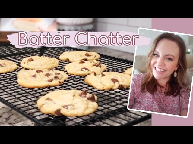 BATTER CHATTER | CHOCOLATE CHIP COOKIES | BAKE WITH ME | #4