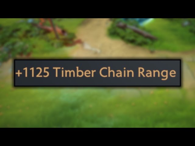 +1125 Timber Chain Range Dota 2