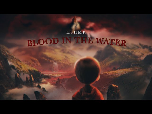 KSHMR - Blood In The Water [Official Audio]