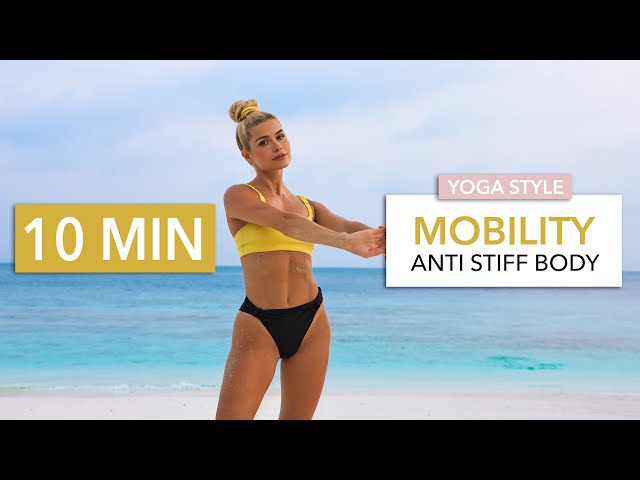 10 MIN MOBILITY ROUTINE - Anti Stiff Body Yoga, dynamic & deep stretching