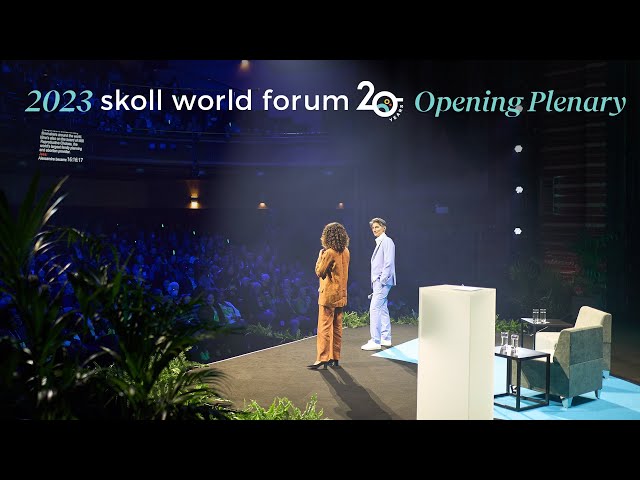 Skoll World Forum Opening Plenary 2023 | #skollwf