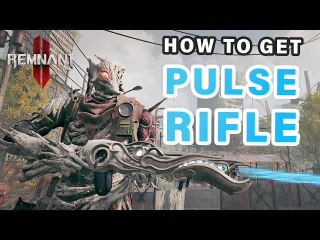 How to get the Secret PULSE Rifle weapon ► Remnant 2