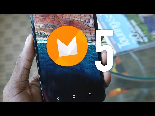 Top 5 Android Marshmallow Features!